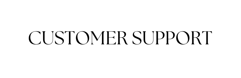 CUSTOMER SUPPORT